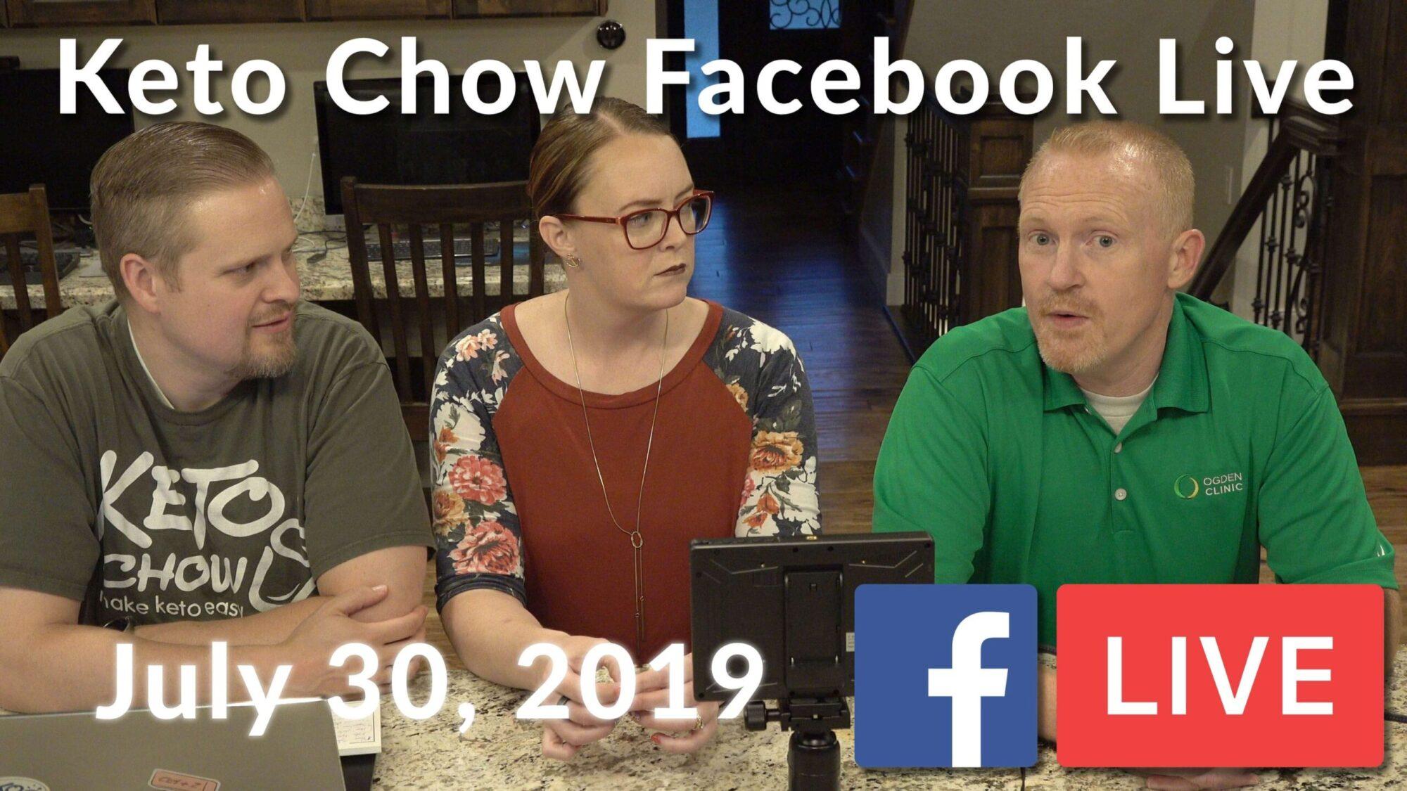 Keto Chow Facebook Live July 30