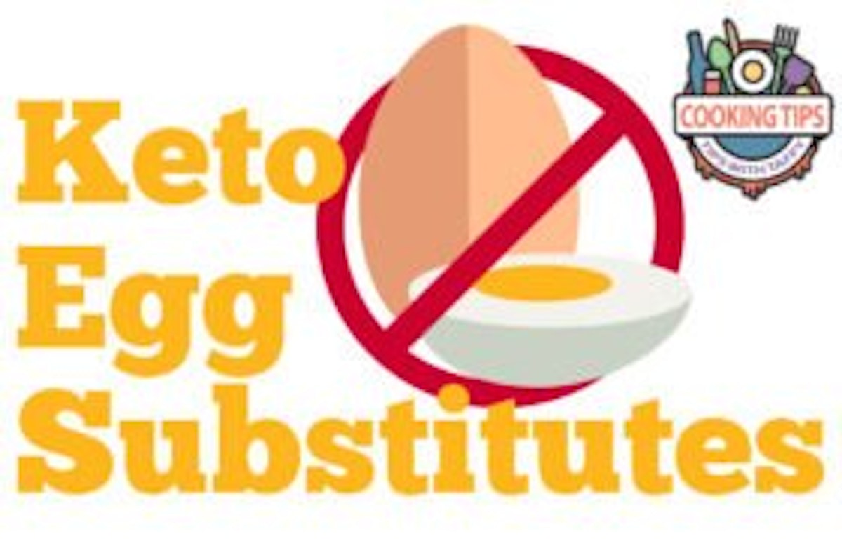 cooking tips with Taffy, keto Egg Substitutes